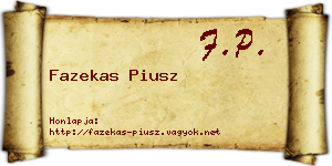 Fazekas Piusz névjegykártya